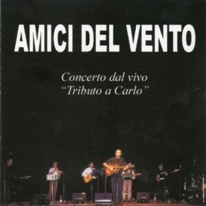 Amici del Vento - Tributo a Carlo