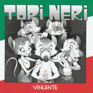 Topi Neri – Vincente